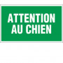 Panneau information "Attention au chien"