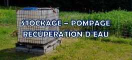 STOCKAGE POMPAGE RECUPERATION D'EAU